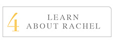 4. Learn About Rachel